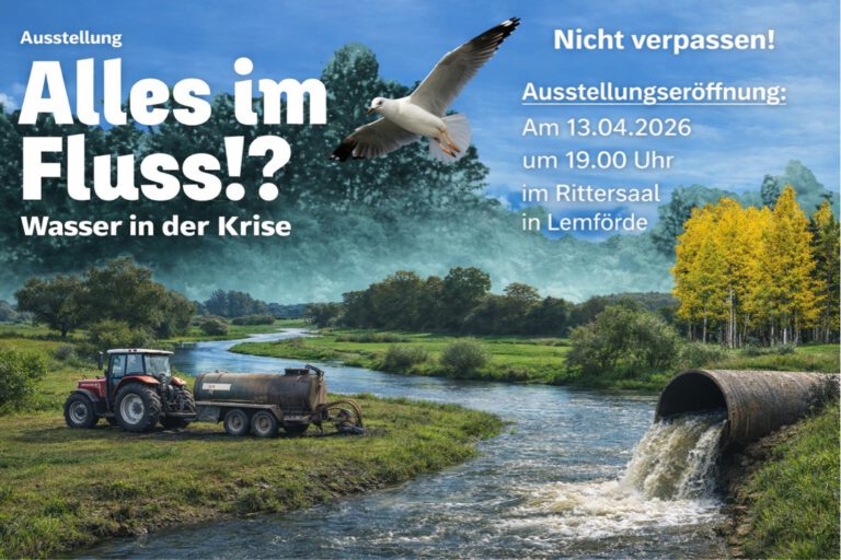 “ Alles im Fluss !? – Wasser in der Krise“ Ausstellung im Rathaus der Samtgemeinde Lemförde